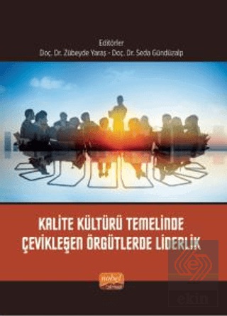 Kalite Kültürü Temelinde Çevikleşen Örgütlerde Lid