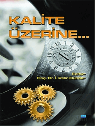 Kalite Üzerine...