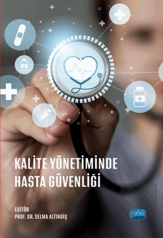 Kalite Yönetiminde Hasta Güvenliği