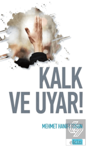 Kalk ve Uyar!