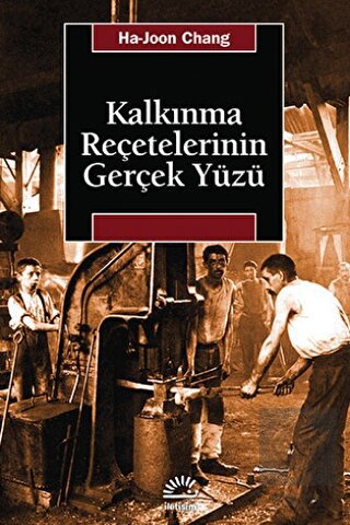 Kalkınma Reçetelerinin Gerçek Yüzü