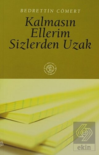 Kalmasın Ellerim Sizlerden Uzak
