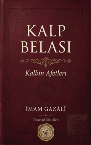 Kalp Belası İmam Gazali Hatemül Enbiya Yayıncılık Satın Al - ekinkitap