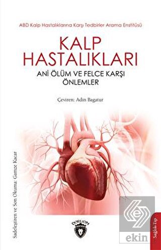 Kalp Hastalıkları Ani Ölüm ve Felce Karşı Önlemler