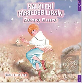 Kalpleri Hissedebilirsin
