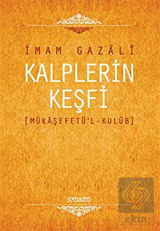 Kalplerin Keşfi (Mükaşefetü\'l-Kulüb)