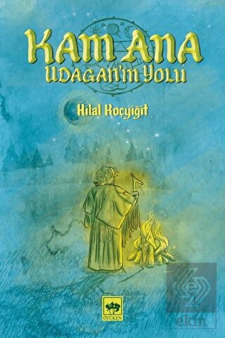 Kam Ana - Udagan\'ın Yolu