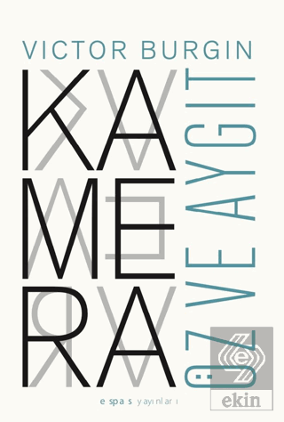 Kamera: Öz ve Aygıt