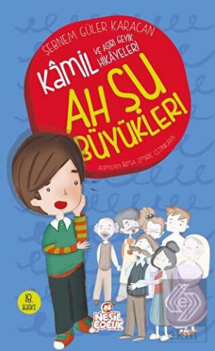 Kamil 1 - Ah Şu Büyükler