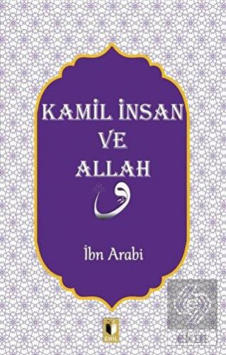 Kamil İnsan ve Allah