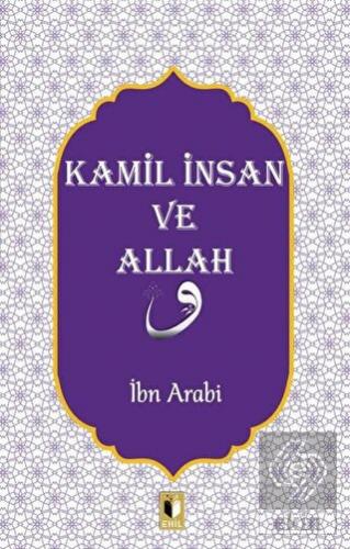 Kamil İnsan ve Allah