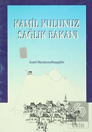 Kamil Kulunuz Sağlık Bakanı