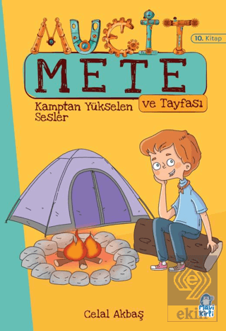 Kamptan Yükselen Sesler - Mucit Mete ve Tayfası - 3. Sınıf Hikaye Seti