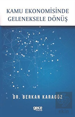 Kamu Ekonomisinde Geleneksele Dönüş