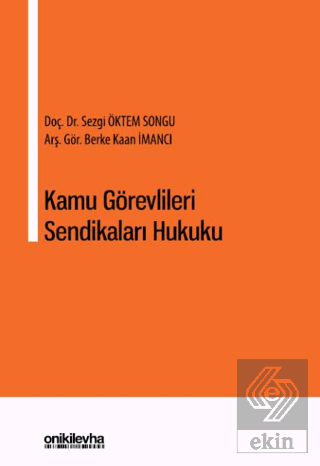 Kamu Görevlileri Sendikaları Hukuku