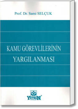 Kamu Görevlilerinin Yargılanması
