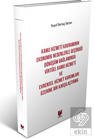 Kamu Hizmeti Kavramının Ekonomik Nedenlerle Geçird