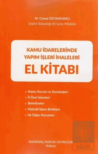 Kamu İdarelerinde Yapım İşleri İhaleleri El Kitabı