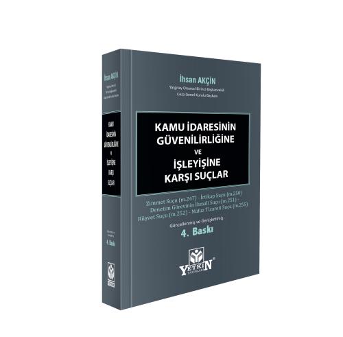 Kamu İdaresinin Güvenirliğine ve İşleyişine Karşı Suçlar