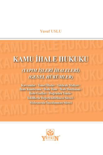 Kamu İhale Hukuku Yapım İşleri İhaleleri - Genel