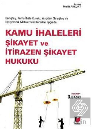 Kamu İhaleleri Şikayet ve İtirazen Şikayet Hukuku