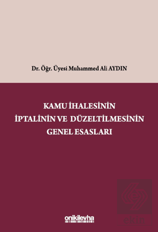 Kamu İhalesinin İptalinin ve Düzeltilmesinin Genel Esasları