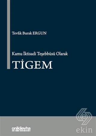 Kamu İktisadi Teşebbüsü Olarak TİGEM