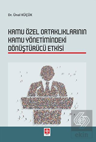 Kamu Özel Ortaklıklarının Kamu Yön.Dönüştürü Etki.