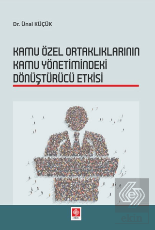 Kamu Özel Ortaklıklarının Kamu Yön.Dönüştürü Etki.