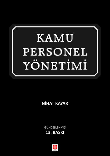 Kamu Personel Yönetimi / Nihat Kayar