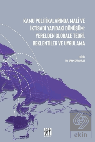 Kamu Politikalarında Mali ve İktisadi Yapıdaki Dön