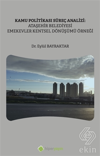 Kamu Politikası Süreç Analizi: Ataşehir Belediyesi