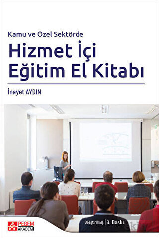 Kamu ve Özel Sektörde Hizmetiçi Eğitim El Kitabı