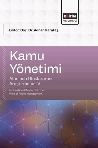 Kamu Yönetimi Alanında Uluslararası Araştırmalar - 4