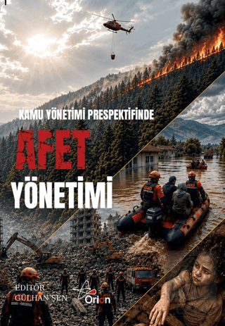 Kamu Yönetimi Perspektifinde Afet Yönetimi Kolektif Orion Yayınevi Sat
