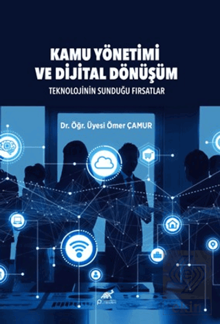 Kamu Yönetimi ve Dijital Dönüşüm