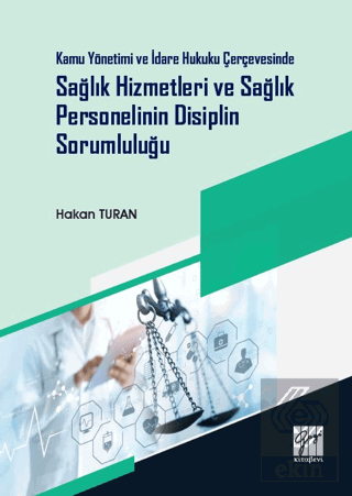 Kamu Yönetimi ve İdare Hukuku Çerçevesinde Sağlık 