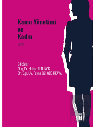 Kamu Yönetimi ve Kadın Cilt II