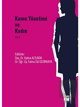 Kamu Yönetimi ve Kadın Cilt II