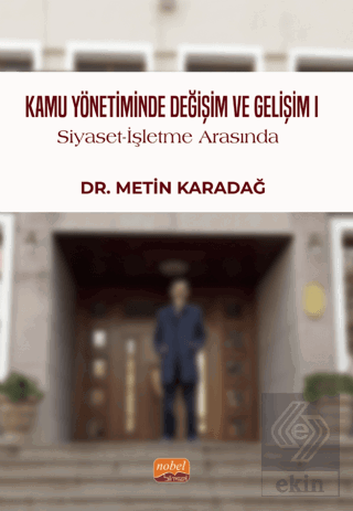 Kamu Yönetiminde Değişim Ve Gelişim I / Siyaset - 