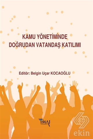 Kamu Yönetiminde Doğrudan Vatandaş Katılımı