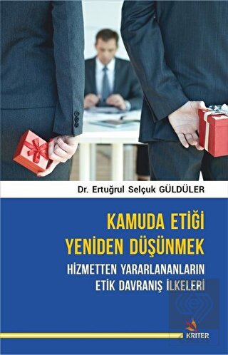 Kamuda Etiği Yeniden Düşünmek: Hizmetten Yararlana