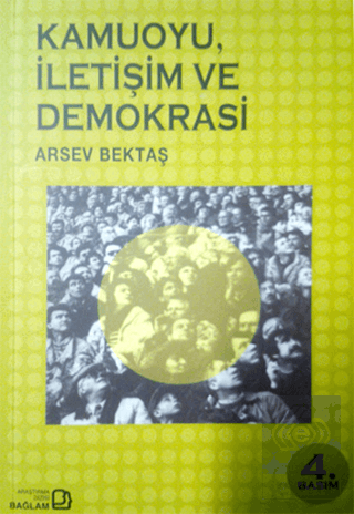 Kamuoyu, İletişim ve Demokrasi