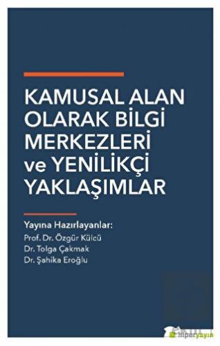 Kamusal Alan Olarak Bilgi Merkezleri ve Yenilikçi