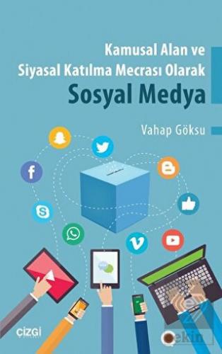 Kamusal Alan ve Siyasal Katılma Mecrası Olarak Sos