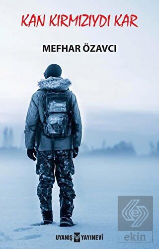 Kan Kırmızıydı Kar