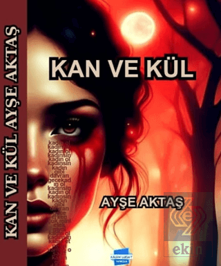 Kan ve Kül