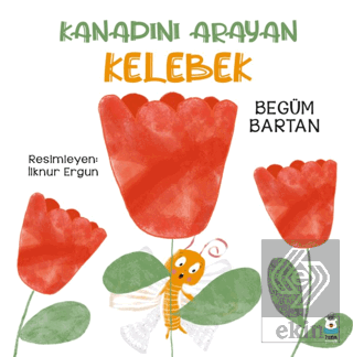 Kanadını Arayan Kelebek
