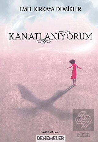 Kanatlanıyorum