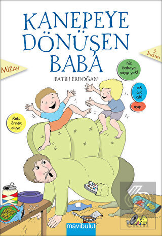 Kanepeye Dönüşen Baba